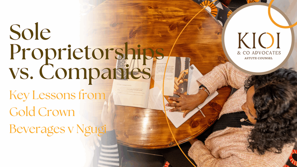 Sole Proprietorships vs Companies in Kenya: Which Business Type Fits You Best?
