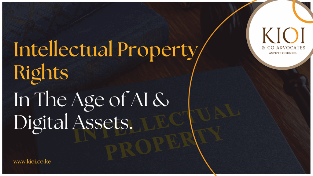 How Intellectual Property Legal Advisory in Kenya Protects AI & Digital Assets